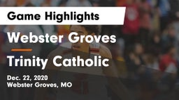 Webster Groves  vs Trinity Catholic  Game Highlights - Dec. 22, 2020