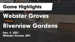 Webster Groves  vs Riverview Gardens  Game Highlights - Dec. 9, 2021