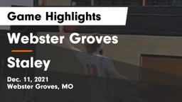 Webster Groves  vs Staley  Game Highlights - Dec. 11, 2021