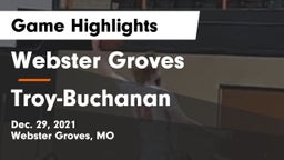 Webster Groves  vs Troy-Buchanan  Game Highlights - Dec. 29, 2021