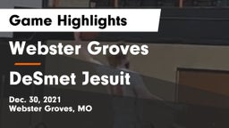 Webster Groves  vs DeSmet Jesuit  Game Highlights - Dec. 30, 2021