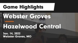 Webster Groves  vs Hazelwood Central  Game Highlights - Jan. 14, 2022
