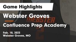 Webster Groves  vs Confluence Prep Academy  Game Highlights - Feb. 18, 2023
