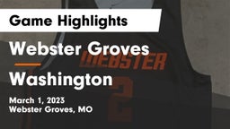 Webster Groves  vs Washington  Game Highlights - March 1, 2023