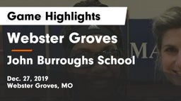 Webster Groves  vs John Burroughs School Game Highlights - Dec. 27, 2019