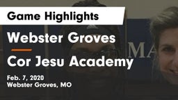 Webster Groves  vs Cor Jesu Academy Game Highlights - Feb. 7, 2020