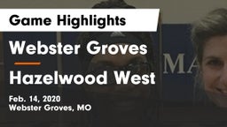 Webster Groves  vs Hazelwood West  Game Highlights - Feb. 14, 2020