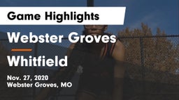 Webster Groves  vs Whitfield  Game Highlights - Nov. 27, 2020