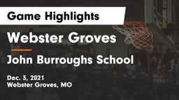 Webster Groves  vs John Burroughs School Game Highlights - Dec. 3, 2021
