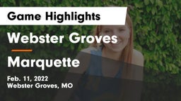 Webster Groves  vs Marquette  Game Highlights - Feb. 11, 2022