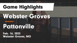 Webster Groves  vs Pattonville  Game Highlights - Feb. 16, 2023