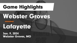 Webster Groves  vs Lafayette  Game Highlights - Jan. 9, 2024