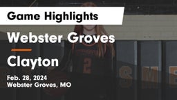 Webster Groves  vs Clayton  Game Highlights - Feb. 28, 2024