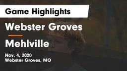 Webster Groves  vs Mehlville  Game Highlights - Nov. 4, 2020