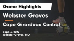 Webster Groves  vs Cape Girardeau Central Game Highlights - Sept. 3, 2022