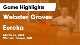 Webster Groves  vs Eureka  Game Highlights - March 26, 2024