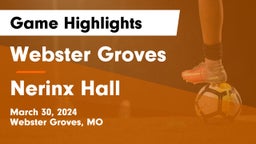 Webster Groves  vs Nerinx Hall  Game Highlights - March 30, 2024