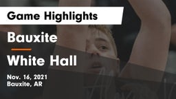Bauxite  vs White Hall  Game Highlights - Nov. 16, 2021