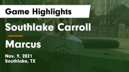 Southlake Carroll  vs Marcus  Game Highlights - Nov. 9, 2021