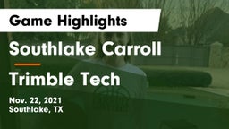 Southlake Carroll  vs Trimble Tech  Game Highlights - Nov. 22, 2021