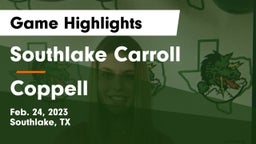 Southlake Carroll  vs Coppell  Game Highlights - Feb. 24, 2023