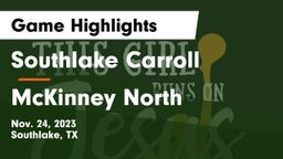 Southlake Carroll  vs McKinney North  Game Highlights - Nov. 24, 2023