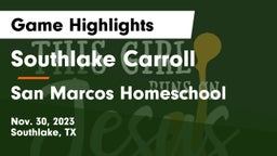 Southlake Carroll  vs San Marcos Homeschool Game Highlights - Nov. 30, 2023