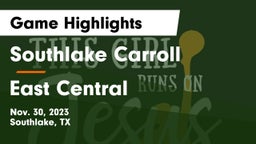 Southlake Carroll  vs East Central  Game Highlights - Nov. 30, 2023