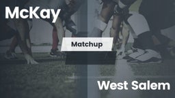 Matchup: McKay  vs. West Salem  2016