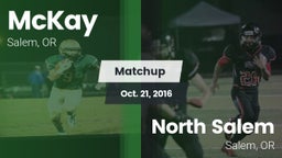 Matchup: McKay  vs. North Salem  2016