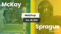 Matchup: McKay  vs. Sprague  2016