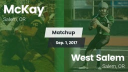 Matchup: McKay  vs. West Salem  2017