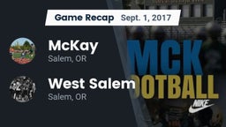 Recap: McKay  vs. West Salem  2017