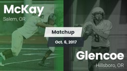 Matchup: McKay  vs. Glencoe  2017