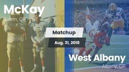 Matchup: McKay  vs. West Albany  2018