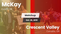 Matchup: McKay  vs. Crescent Valley  2018