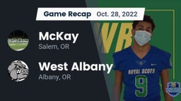 Recap: McKay  vs. West Albany  2022