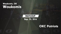 Matchup: Waukomis  vs. OKC Patriots 2016