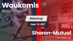 Matchup: Waukomis  vs. Sharon-Mutual  2017