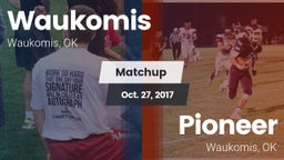 Matchup: Waukomis  vs. Pioneer  2017