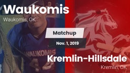 Matchup: Waukomis  vs. Kremlin-Hillsdale  2019
