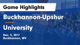 Buckhannon-Upshur  vs University  Game Highlights - Dec. 5, 2017