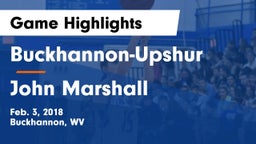 Buckhannon-Upshur  vs John Marshall  Game Highlights - Feb. 3, 2018