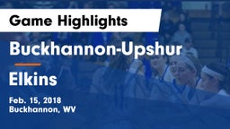 Buckhannon-Upshur  vs Elkins  Game Highlights - Feb. 15, 2018