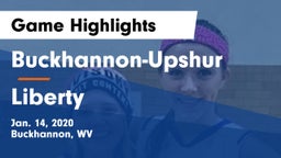 Buckhannon-Upshur  vs Liberty  Game Highlights - Jan. 14, 2020