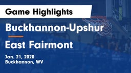 Buckhannon-Upshur  vs East Fairmont  Game Highlights - Jan. 21, 2020