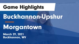 Buckhannon-Upshur  vs Morgantown  Game Highlights - March 29, 2021