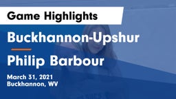 Buckhannon-Upshur  vs Philip Barbour  Game Highlights - March 31, 2021