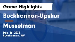 Buckhannon-Upshur  vs Musselman  Game Highlights - Dec. 16, 2023