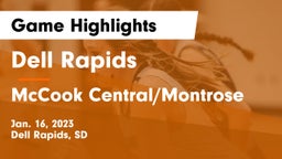 Dell Rapids  vs McCook Central/Montrose  Game Highlights - Jan. 16, 2023